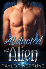 Abducted by the Alien