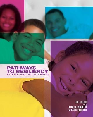 Pathways to Resiliency: Black and Latino Families in America - cover
