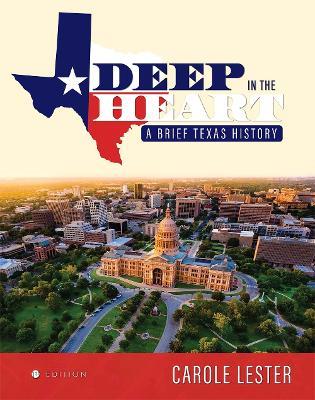 Deep in the Heart: A Brief Texas History - Carole Lester - cover