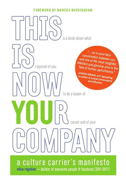 This Is Now Your Company: A Culture Carrier's Manifesto