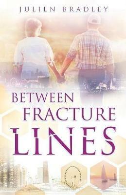 Between Fracture Lines - Julien Bradley - cover