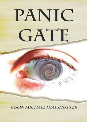 Panic Gate - Jason Michael Hiaeshutter - cover