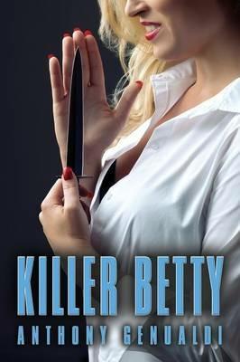KILLER BETTY - Second Edition - Anthony Genualdi - cover