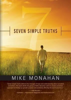 Seven Simple Truths - Mike Monahan - cover
