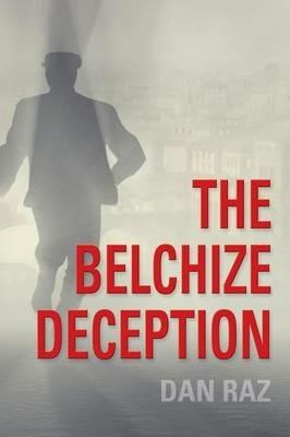 The Belchize Deception - Dan Raz - cover