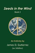 Seeds in the Wind - Book 2