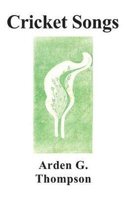 Cricket Songs - Arden G Thompson - cover