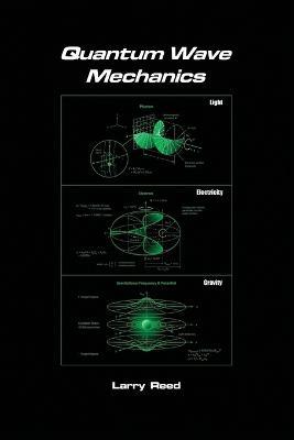 Quantum Wave Mechanics - Fourth Edition - Larry Reed - cover