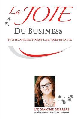 La Joie du Business - French - Simone Milasas - cover