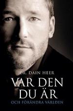 VAR DEN DU AER OCH FOERAENDRA VAERLDEN Being You Swedish