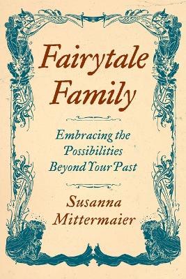 Fairytale Family - Susanna Mittermaier - cover