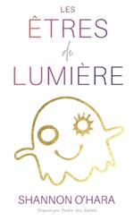 LES ETRES DE LUMIERE (French)