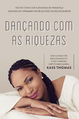 Dancando Com As Riquezas (Portuguese) - Kass Thomas - cover