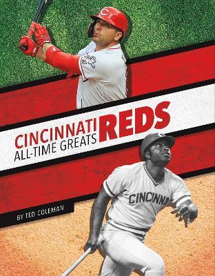 Cincinnati Reds All-Time Greats - Ted Coleman - cover