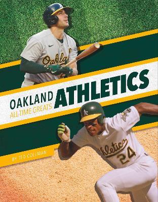 Oakland Athletics All-Time Greats - Ted Coleman - cover