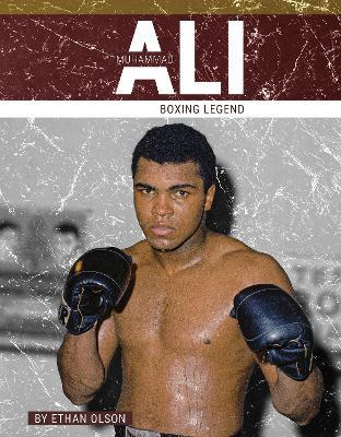 Muhammad Ali: Boxing Legend - Ethan Olson - cover