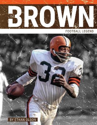 Jim Brown: Football Legend - Ethan Olson - cover