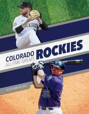 Colorado Rockies All-Time Greats - Ethan Olson - cover