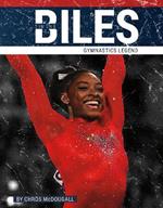 Simone Biles: Gymnastics Legend