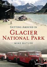 Getting Around in Glacier National Park