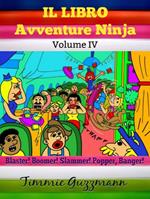 Il libro Avventure Ninja: Libro Ninja per bambini