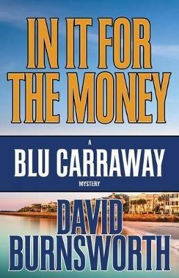 In It for the Money - David Burnsworth - cover