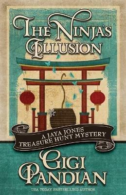The Ninja's Illusion - Gigi Pandian - cover