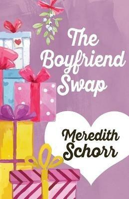 The Boyfriend Swap - Meredith Schorr - cover