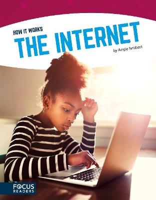 How It Works: The Internet - Angie Smibert - cover