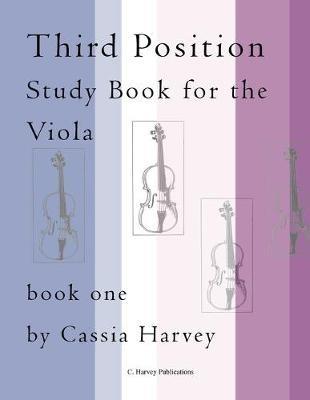 Third Position Study Book for the Viola, Book One - Cassia Harvey - cover