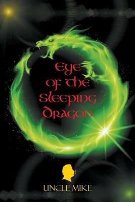 Eye of the Sleeping Dragon - Uncle Mike - cover