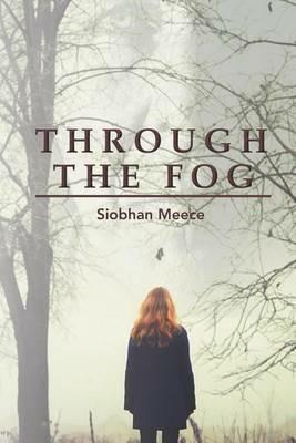 Through the Fog - Siobhan Meece - cover