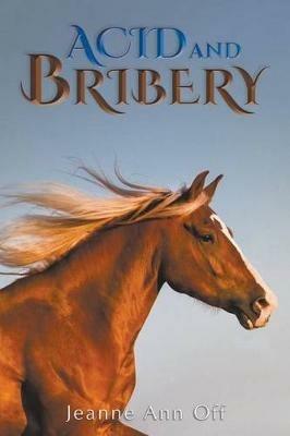 Acid and Bribery - Jeanne Ann Off - cover