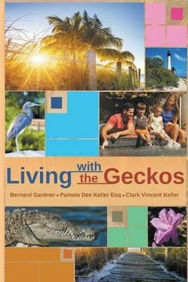 Living with the Geckos - Bernard Gardner - cover