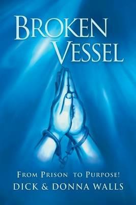 Broken Vessel - Dick & Donna Walls - cover