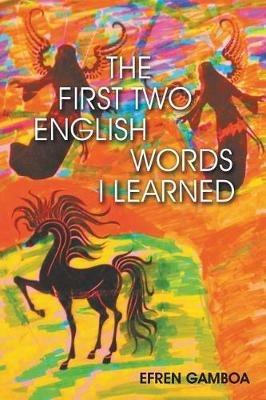 The First Two English Words I Learned - Efren Gamboa - cover