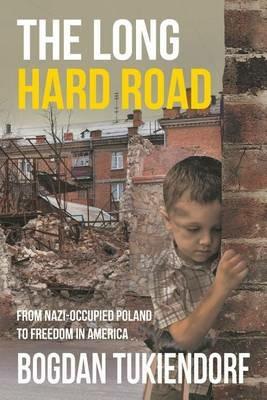The Long Hard Road - Bogdan Tukiendorf - cover