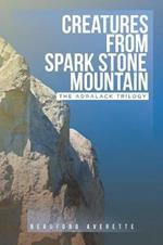 Creatures from Spark Stone Mountain