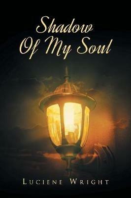 Shadow Of My Soul - Luciene Wright - cover