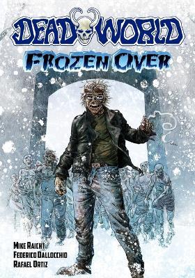 Deadworld: Frozen Over - Mike Raicht - cover