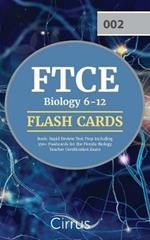 FTCE Biology 6-12 Flash Cards Book: Rapid Review Test Prep Including 350+ Flashcards for the Florida Biology Teacher Certification Exam