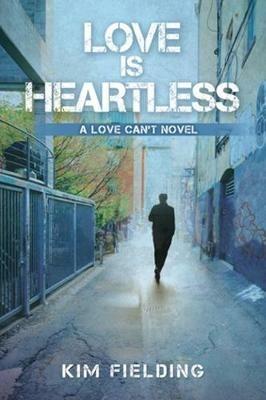 Love Is Heartless - Kim Fielding - cover