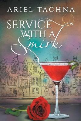 Service with a Smirk - Ariel Tachna - cover
