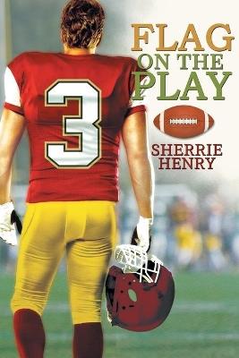 Flag on the Play - Sherrie Henry - cover