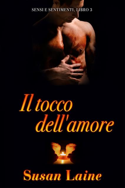 Il tocco dell'amore - Susan Laine,Ernesto Pavan - ebook