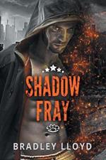 Shadow Fray Volume 1
