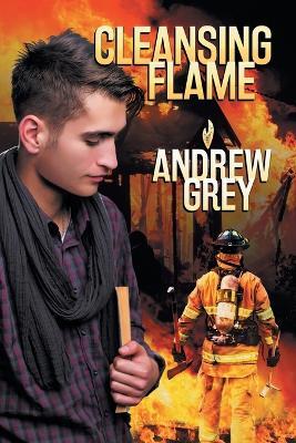 Cleansing Flame - Andrew Grey - cover