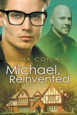 Michael, Reinvented - Diana Copland - cover