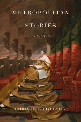 Metropolitan Stories: A Novel - Christine Coulson - cover
