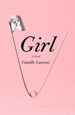 Girl: A Novel - Camille Laurens - cover